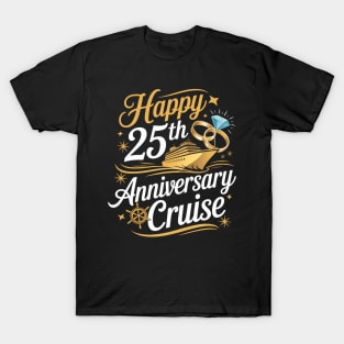 Happy 25th Anniversary Cruise Golden Wedding Trip Cruising T-Shirt